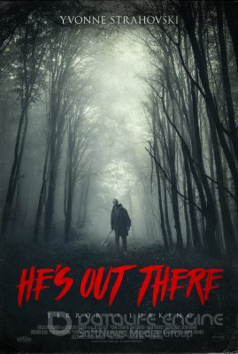HE'S OUT THERE (2018)